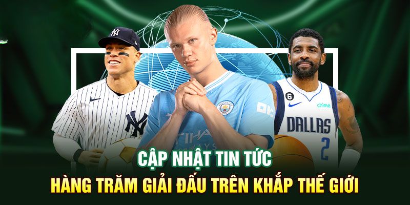 Cung cấp thông tin đa dạng, đầy đủ mọi giải đấu